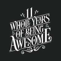 11 Years Birthday and 11 years Anniversary Celebration Typo vector