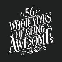 56 Years Birthday and 56 years Anniversary Celebration Typo vector