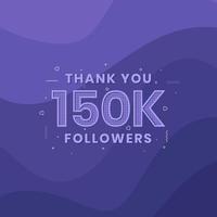 Thank you 150K followers, Greeting card template for social networks. vector