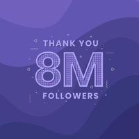 Thank you 8M followers, Greeting card template for social networks. vector