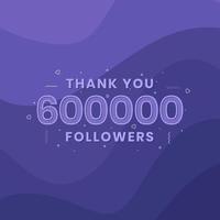 gracias 600.000 seguidores, plantilla de tarjeta de felicitación para redes sociales. vector