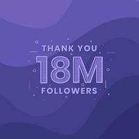 Thank you 18M followers, Greeting card template for social networks. vector