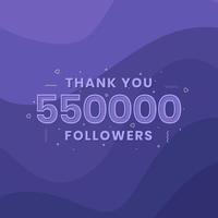 Thank you 550,000 followers, Greeting card template for social networks. vector