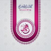 isra' y mi'raj profeta mahoma plantilla de tarjeta de felicitación diseño vectorial islámico con textura elegante y fondo moderno realista. vector