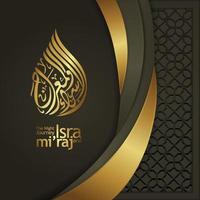 Al-Isra wal Mi'raj. Translate Night journey of Prophet Muhammad  Vector Illustration For greeting card Templates
