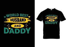 Dad quotes typography t-shirt designs, father's day slogan graphic t shirt vector