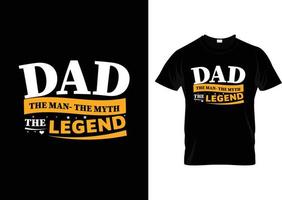 Dad quotes typography t-shirt designs, father's day slogan graphic t shirt vector