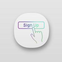 Sign up button click app icon. UI UX user interface. New user registration. Membership. Hand pressing button. Web or mobile application. Vector isolated illustration