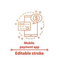 icono de concepto de aplicación de pago móvil. idea de banca móvil ilustración de línea delgada. pago electrónico. transacción de dinero en línea. pagar con teléfono inteligente. dibujo de contorno aislado vectorial. trazo editable vector