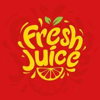 Fresh juice custom typography. wordmark logo concept vector