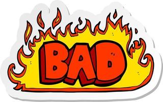 sticker of a flaming bad sign vector