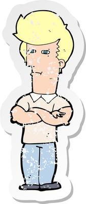 retro distressed sticker of a cartoon man with folded arms