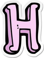 sticker of a cartoon letter H vector