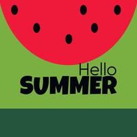 Vector card with watermelon and lettering. Hello summer. Typographic printable banner for summer design. Hand drawing abstract fruit.