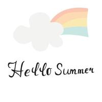 hola letras dibujadas a mano de vectores aislados de verano con imágenes prediseñadas de arco iris en un estilo simple y áspero. diseño para camisetas, estampados, postales, desolladores, pancartas, afiches