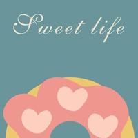 Phrase Sweet life Vector illustration.