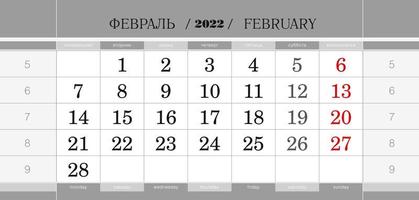 Calendar quarterly block for 2022 year, February 2022. Wall calendar, English and Russian language. Week starts from Monday. vector