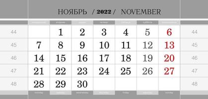 Calendar quarterly block for 2022 year, November 2022. Wall calendar, English and Russian language. Week starts from Monday. vector