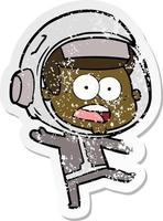 distressed sticker of a cartoon surprised astronaut vector