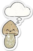 cartoon mushroom and thought bubble as a distressed worn sticker vector