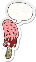 cartoon ice cream lolly and speech bubble distressed sticker vector