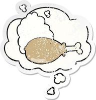 cartoon chicken leg and thought bubble as a distressed worn sticker vector