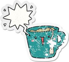 cute cartoon coffee cup and speech bubble distressed sticker vector