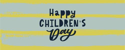 Happy Children's day. Holiday phrase. Hand drawn vector lettering.