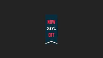 now 30 off  motion graphic video. Promo banner, badge, sticker. 30 percent off video