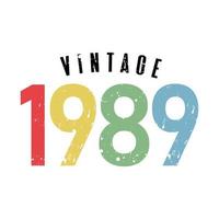 vintage 1989, Born in 1989 birthday typography design vector