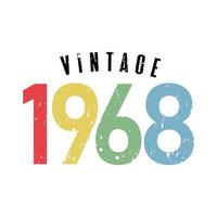 vintage 1968, nacido en 1968 diseño de tipografía de cumpleaños vector