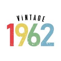 vintage 1962, nacido en 1962 diseño de tipografía de cumpleaños vector