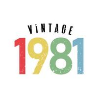 vintage 1981, nacido en 1981 diseño de tipografía de cumpleaños vector