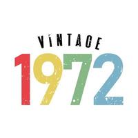 vintage 1972, nacido en 1972 diseño de tipografía de cumpleaños vector