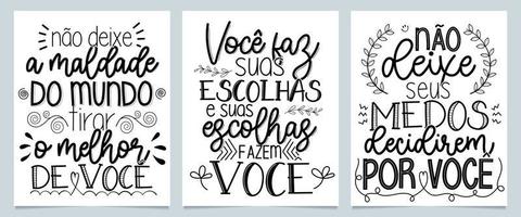 Three motivational phrases brazilian Portuguese. Translation - Do not let the evil of the world get the best - You make your choices and your choices make you - Do not let yours fears decide for you. vector