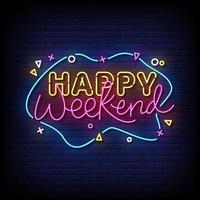 happy weekend Neon Sign On Brick Wall Background Vector