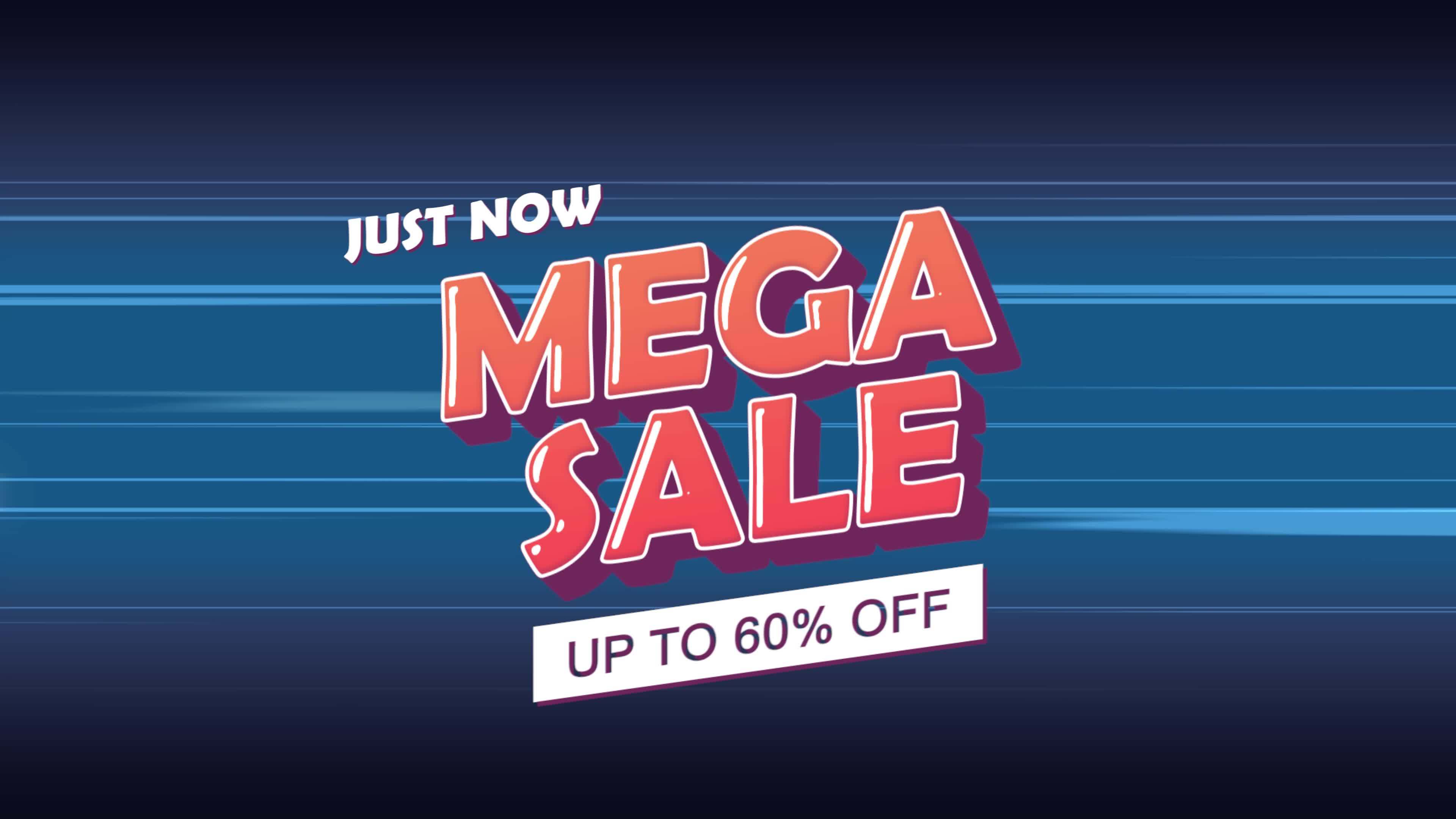 just now mega sale up to 60 off , motion graphic video. sale promotion