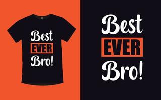 Modern typography quotes t-shirt design with father vector