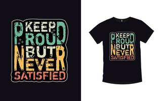 Motivational quotes modern vintage typography t shirt design vector