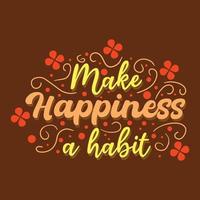 Inspiring Creative Motivation Quote Poster Concept, make hapiness a habit