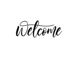 Welcome Lettering Black Text Handwriting Calligraphy with Line isolated on White Background. Greeting Card Vector Illustration Design Template Element