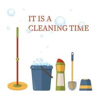 Set of tools for cleaning of premises, houses, rooms. Mop, bucket, toilet brush, cleaning agent in bottle. Household equipment, household chemicals. Text It is a cleaning time vector