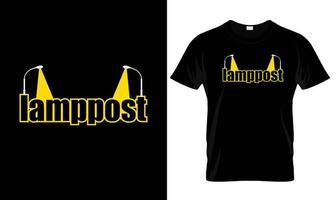 Awesome vector t-shirt design with a Lamppost typography.