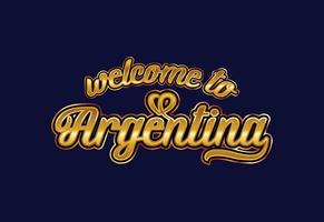 bienvenido a la ilustración de diseño de fuente creativa de texto de palabra argentina. cartel de bienvenida