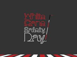 White Cane Safety Day concept design. Typography lettering on isolated black background. vector