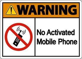 Warning No Activated Mobile Phone Sign On White Background vector