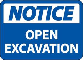 Notice Open Excavation Sign On White Background vector