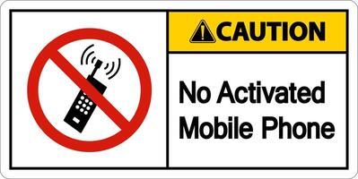 Caution No Activated Mobile Phone Sign On White Background vector