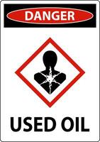 Danger Used Oil Sign On White Background vector