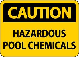 Caution Hazardous Pool Chemicals On White Background vector